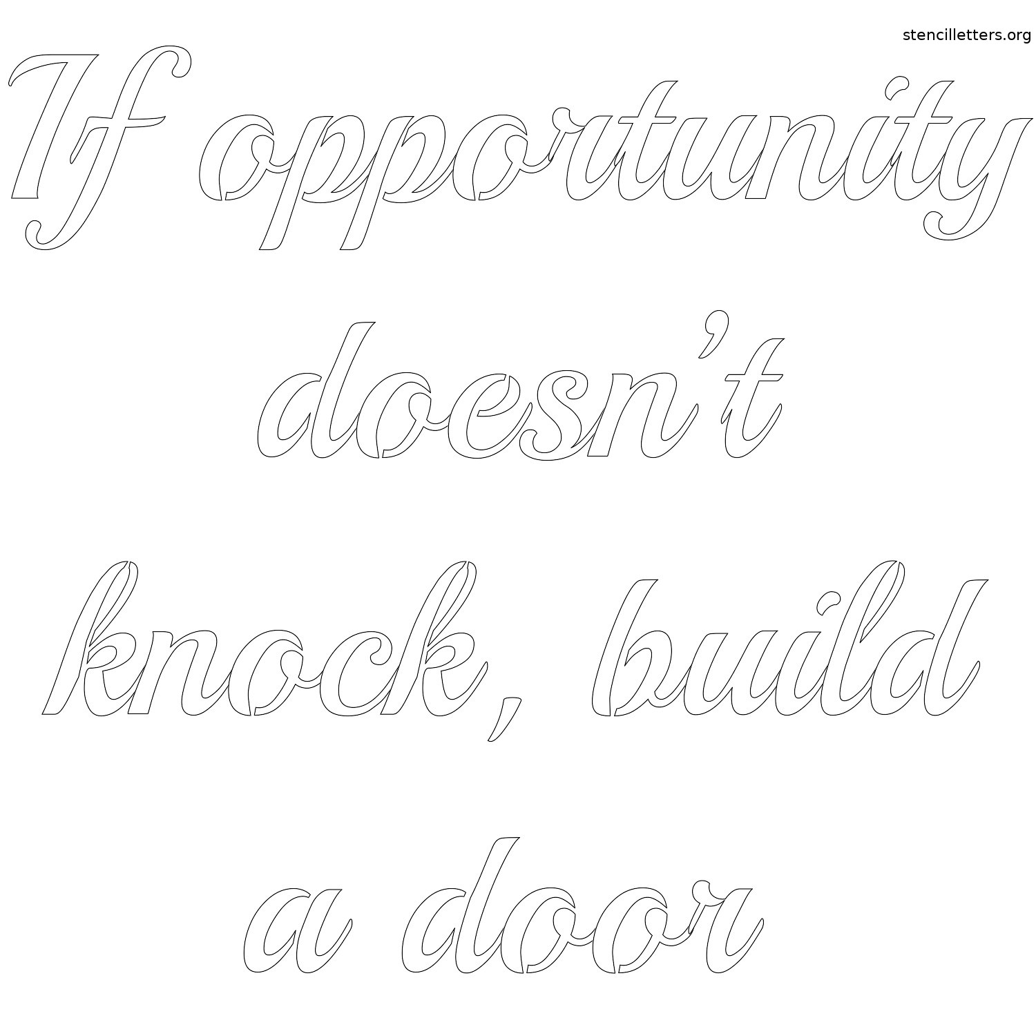 if-opportunity-doesnt-knock-build-a-door-quote-stencil-outline.jpg